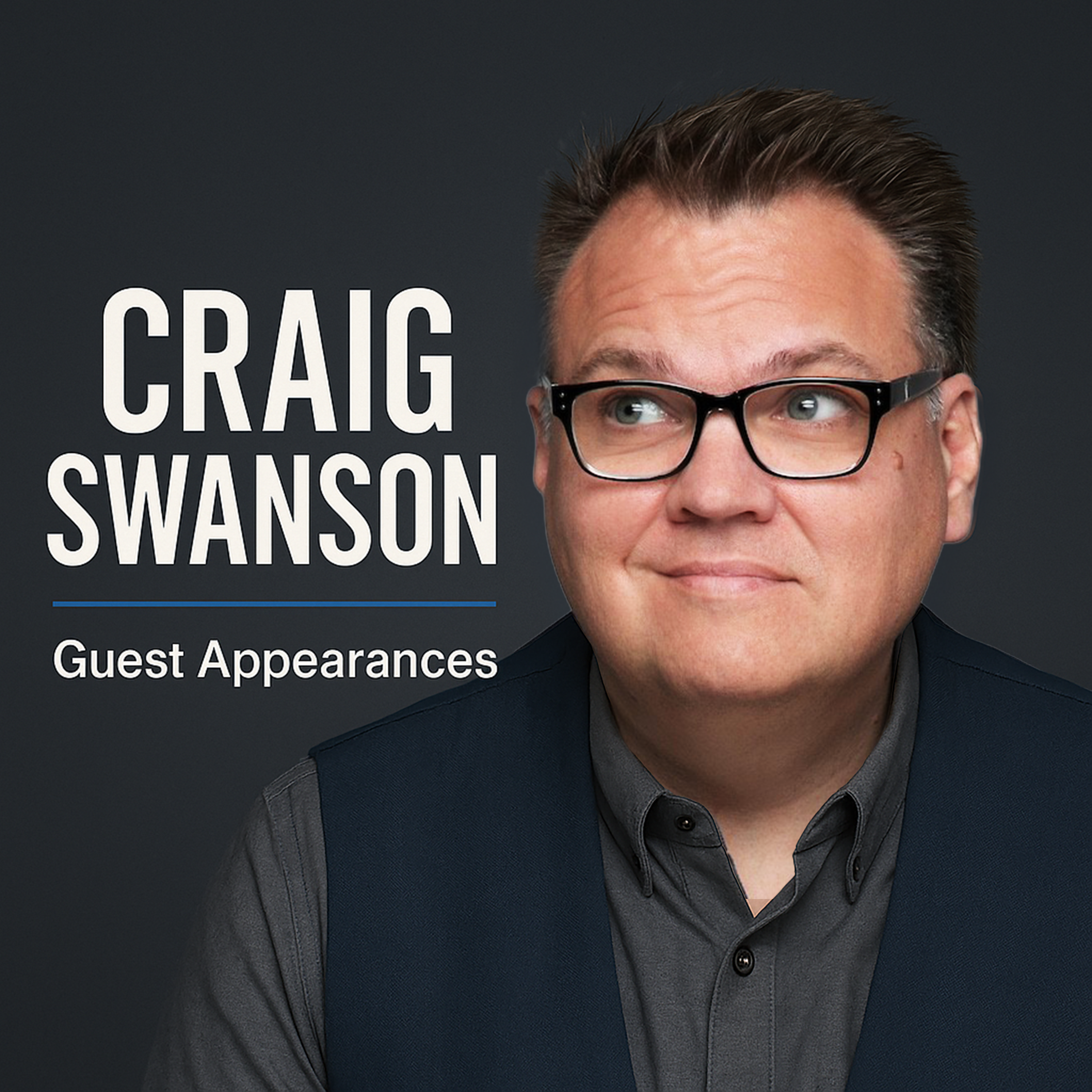 Craig Swanson Guest Appearances